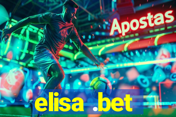 elisa .bet