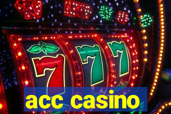 acc casino