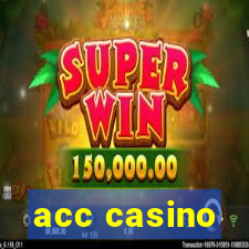 acc casino