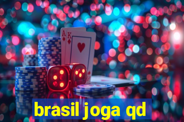 brasil joga qd