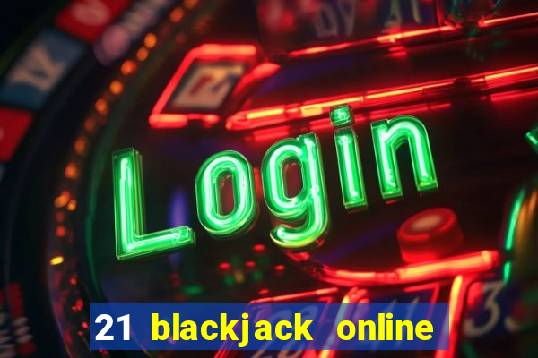 21 blackjack online casino temata