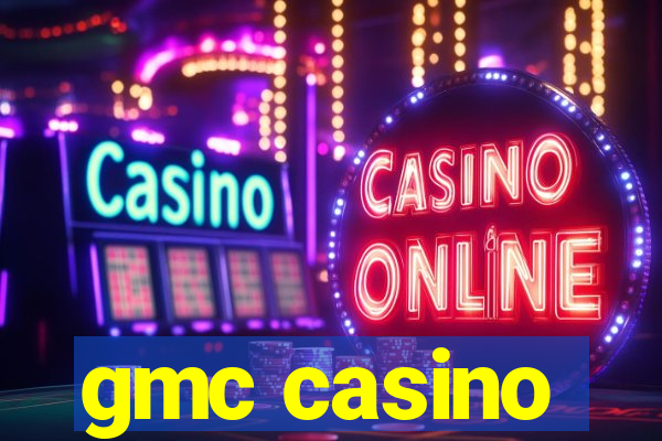 gmc casino