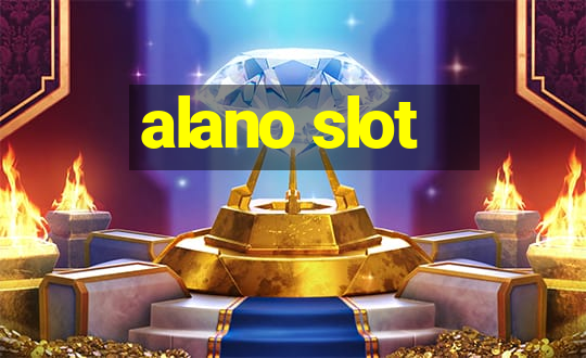 alano slot