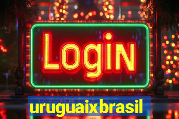 uruguaixbrasil