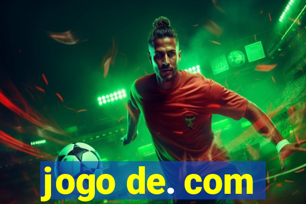 jogo de. com