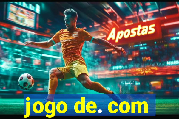 jogo de. com