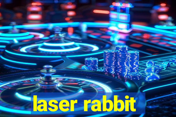 laser rabbit