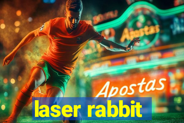 laser rabbit