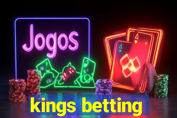 kings betting