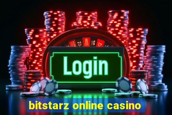 bitstarz online casino