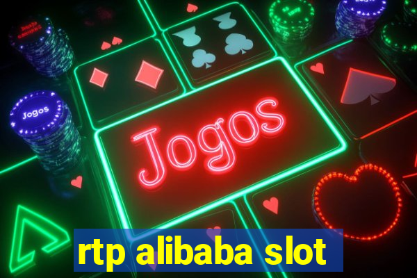 rtp alibaba slot