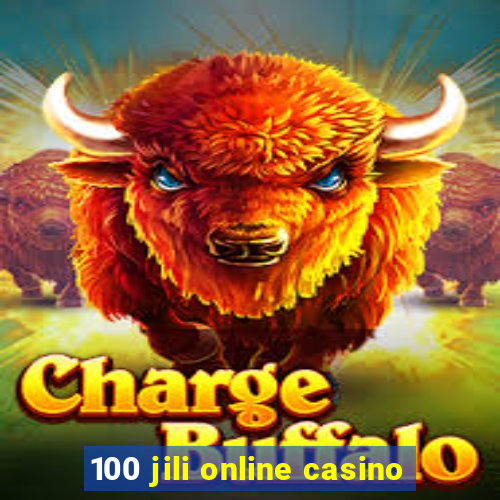 100 jili online casino