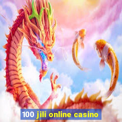 100 jili online casino