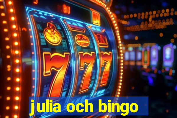 julia och bingo