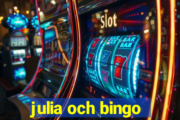 julia och bingo