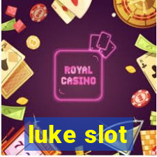 luke slot