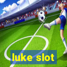 luke slot