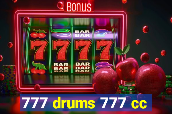 777 drums 777 cc