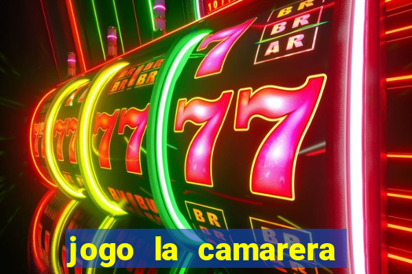 jogo la camarera para celular