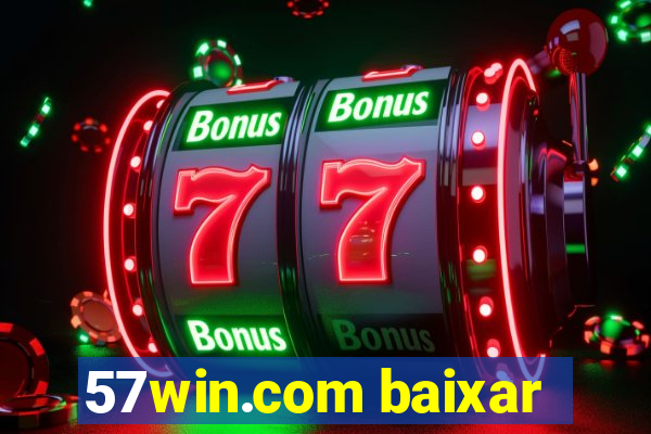 57win.com baixar