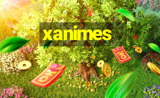 xanimes