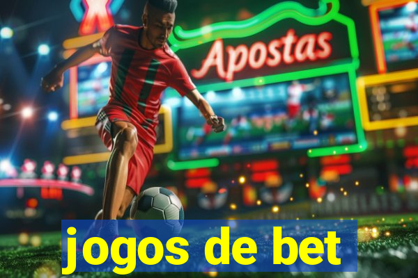 jogos de bet