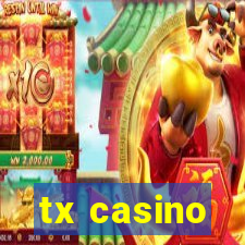 tx casino