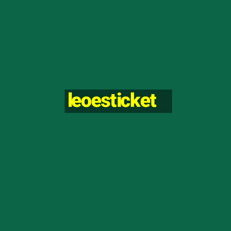 leoesticket