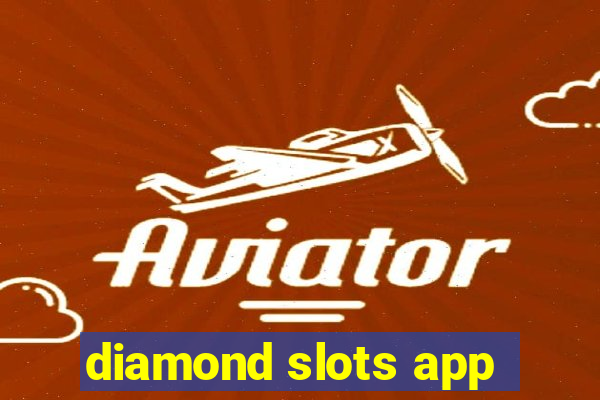 diamond slots app