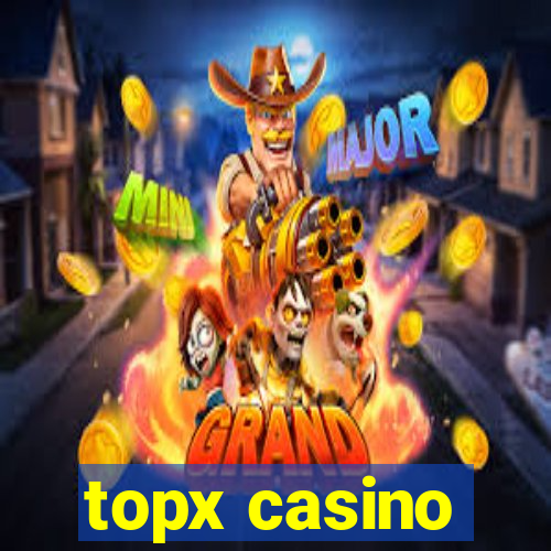 topx casino