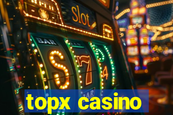 topx casino