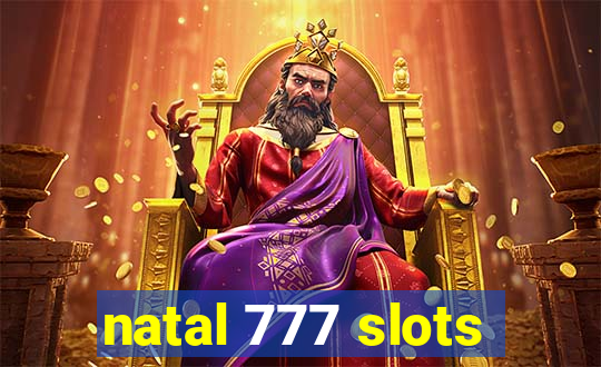 natal 777 slots