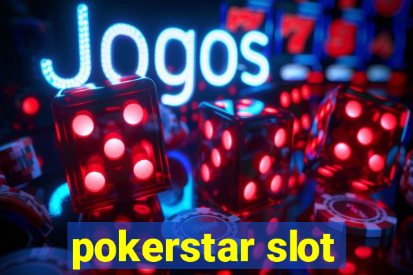 pokerstar slot