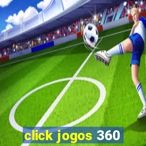 click jogos 360