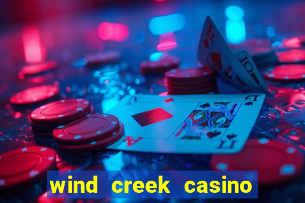 wind creek casino & hotel