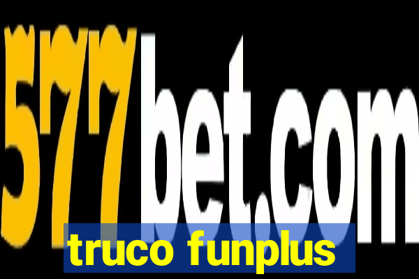 truco funplus