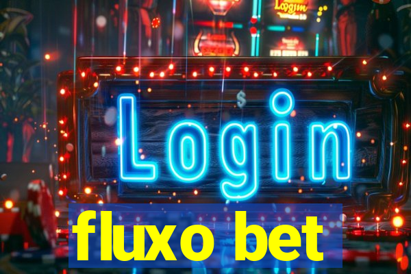 fluxo bet