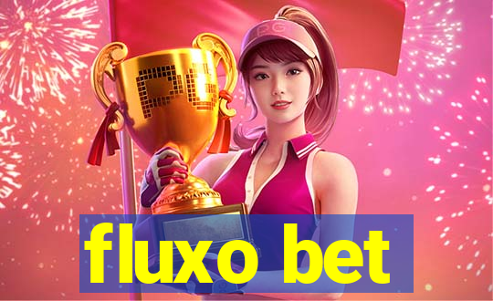 fluxo bet