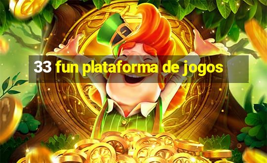 33 fun plataforma de jogos