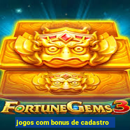 jogos com bonus de cadastro