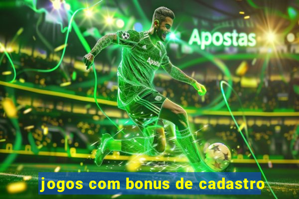 jogos com bonus de cadastro