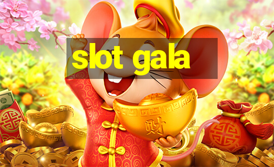 slot gala