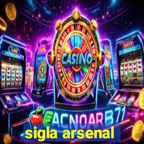 sigla arsenal