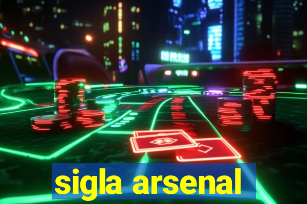 sigla arsenal