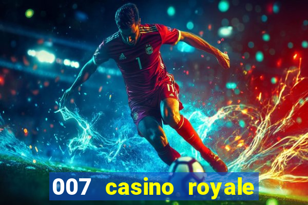 007 casino royale hd legendado