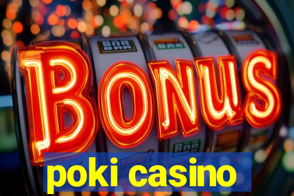 poki casino