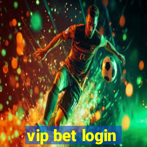 vip bet login