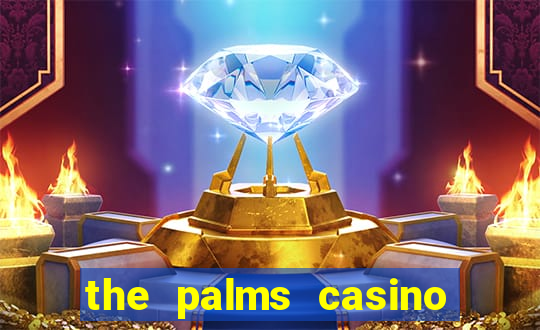 the palms casino in vegas