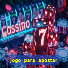 jogo para apostar e ganhar dinheiro