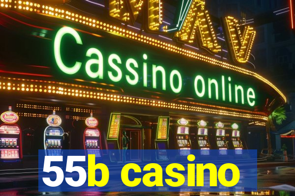 55b casino